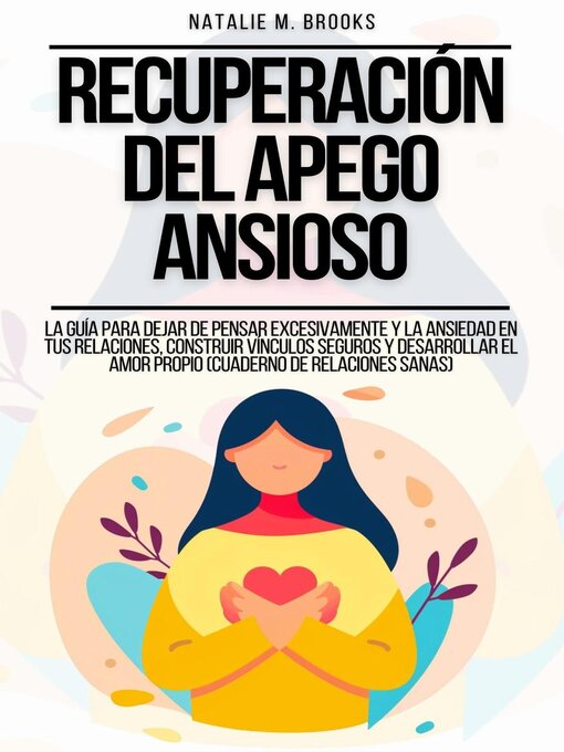 Title details for Recuperación del Apego Ansioso by Natalie M. Brooks - Available